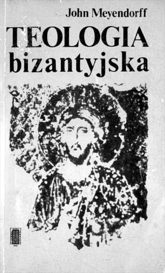 Religioznawstwo - Meyendorff J. - Teologia bizantyjska. Historia i doktryna.JPG