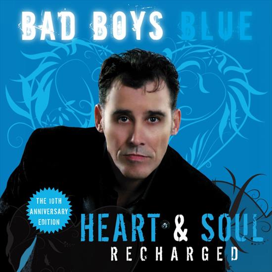 -----------  Muzyka Płyty - Bad Boys Blue  Heart  Soul Recharged2018.jpg