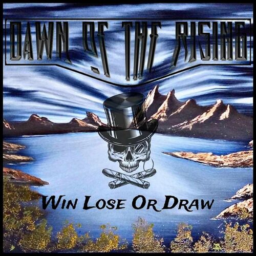 Dawn Of The Rising - Win Lose Or Draw - 2024 - cover.jpg