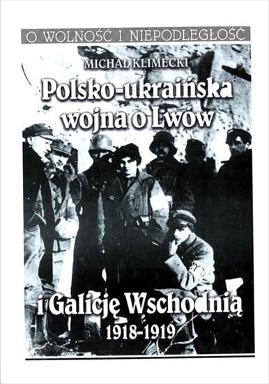 Historia wojskowości4 - HW-Klimecki M.-Polsko-ukraińska wojna o Lwów i Galicję Wschodnią 1918-1919.jpg