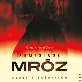 Mróz Remigiusz - 02 - Głosy z zaświatów - audiobook-cover.jpg
