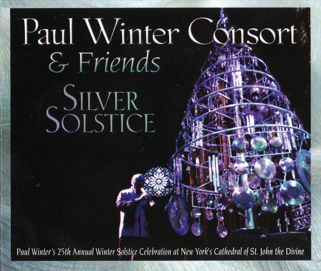silver solstice-cd1 - paul winter - silver solstice 2005 - front.jpg